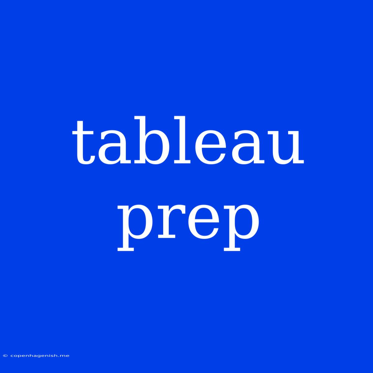 Tableau Prep