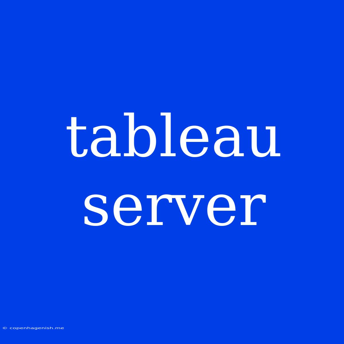 Tableau Server