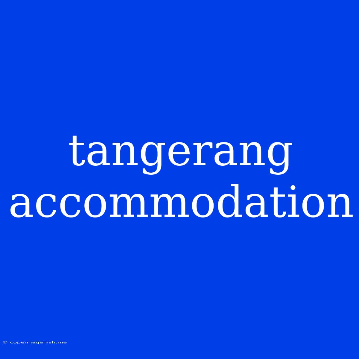 Tangerang Accommodation