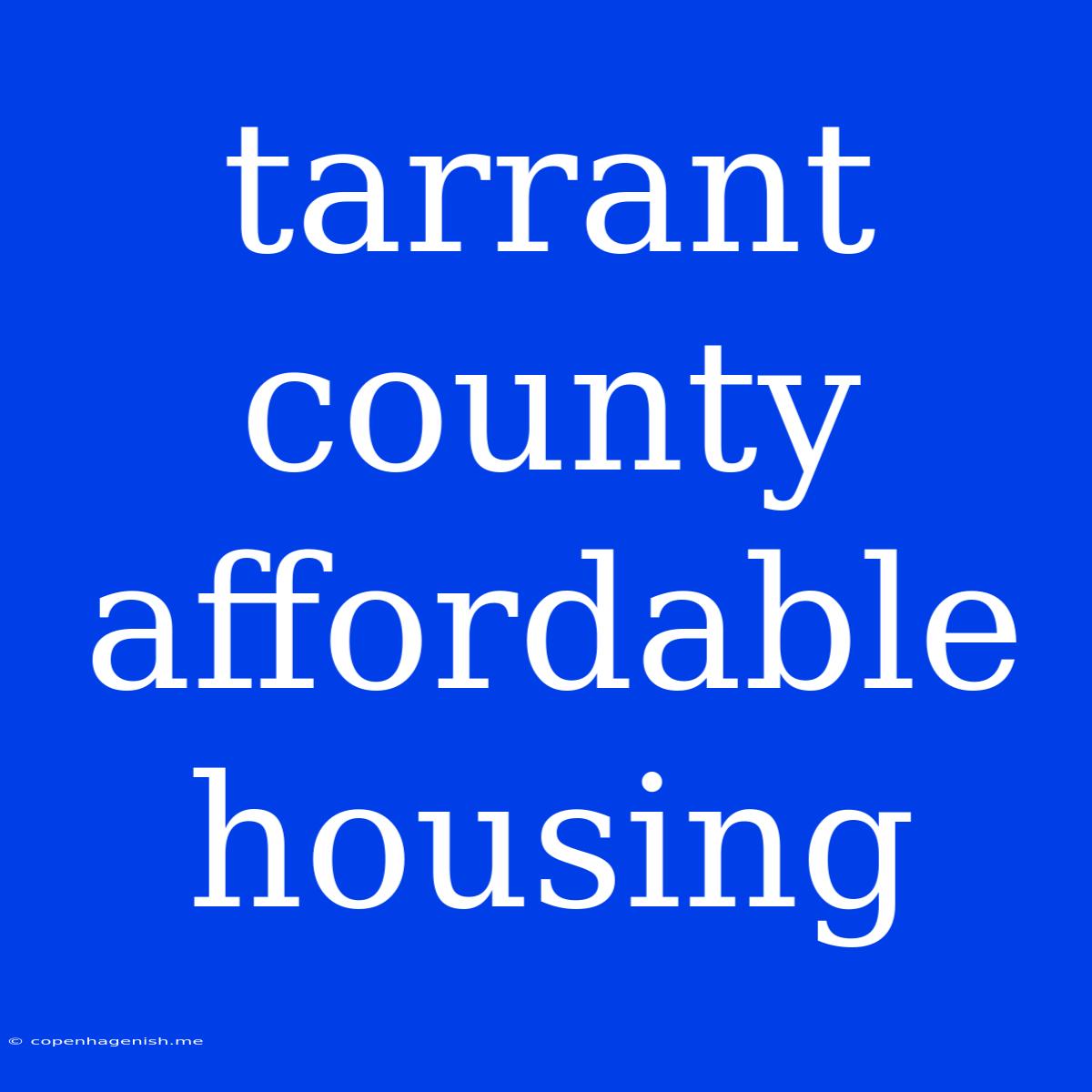 Tarrant County Affordable Housing