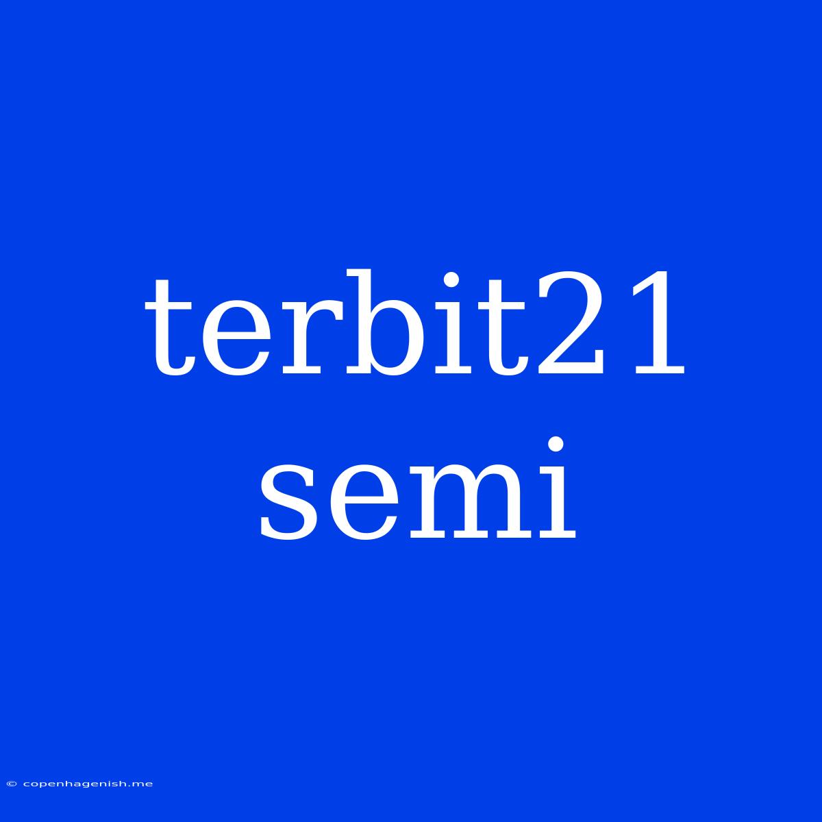 Terbit21 Semi