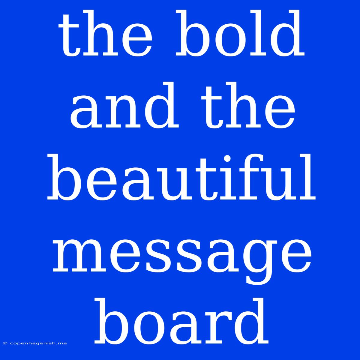 The Bold And The Beautiful Message Board