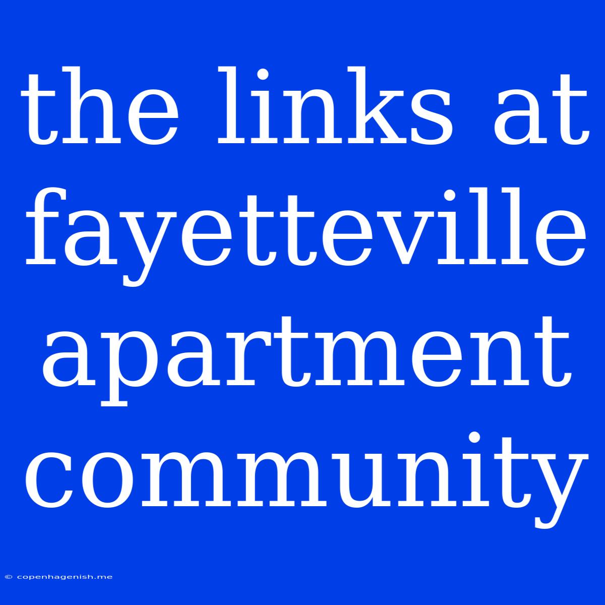 The Links At Fayetteville Apartment Community