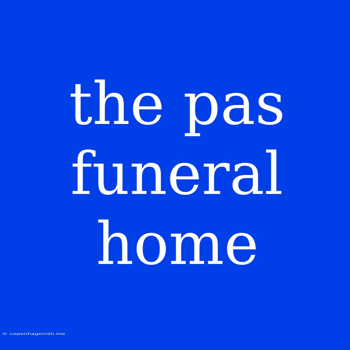 The Pas Funeral Home