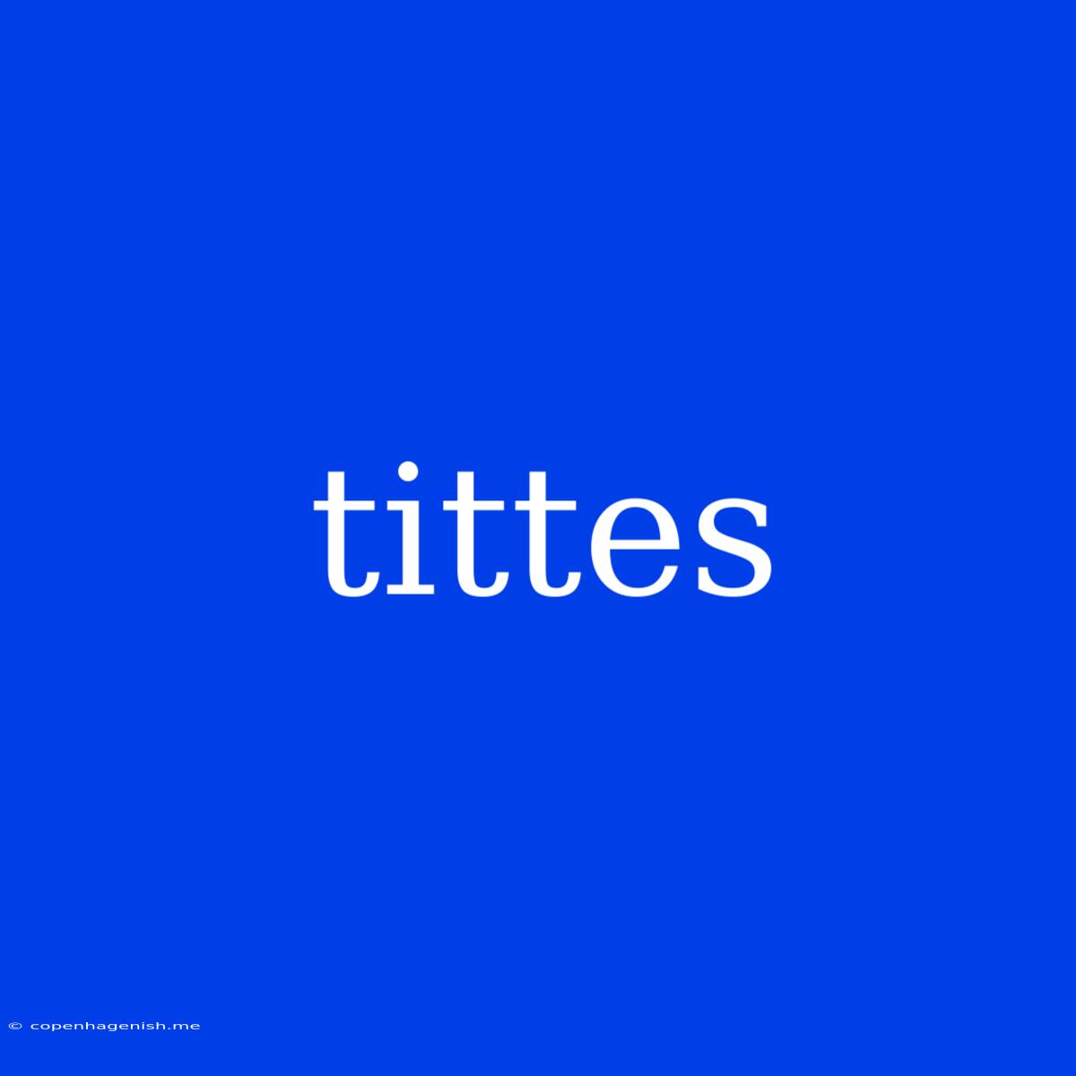 Tittes