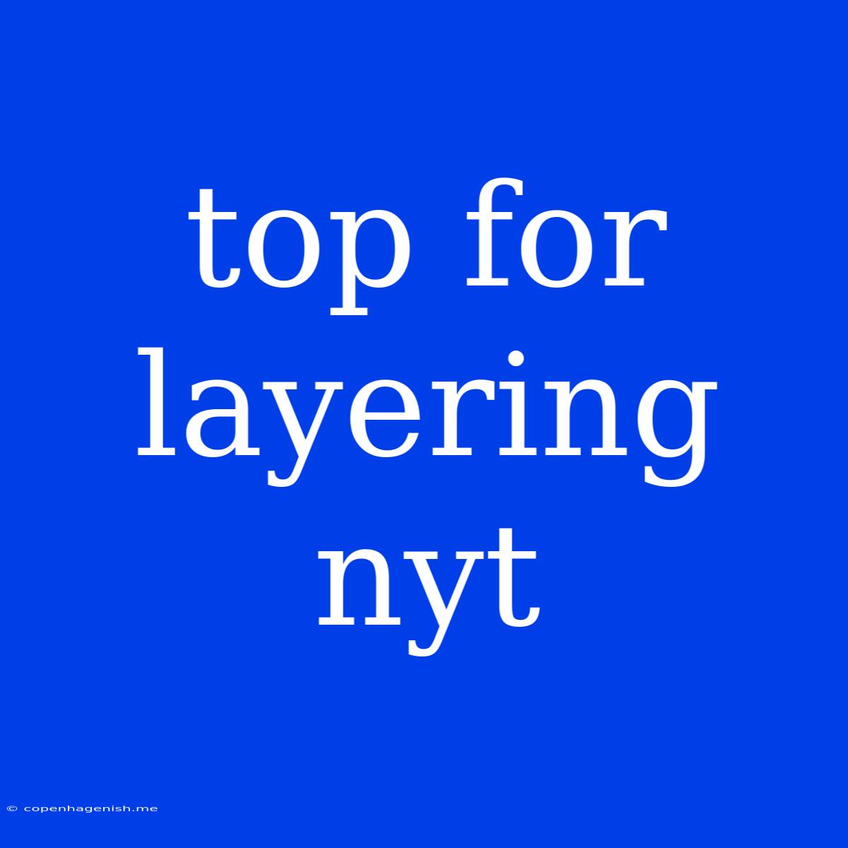 Top For Layering Nyt