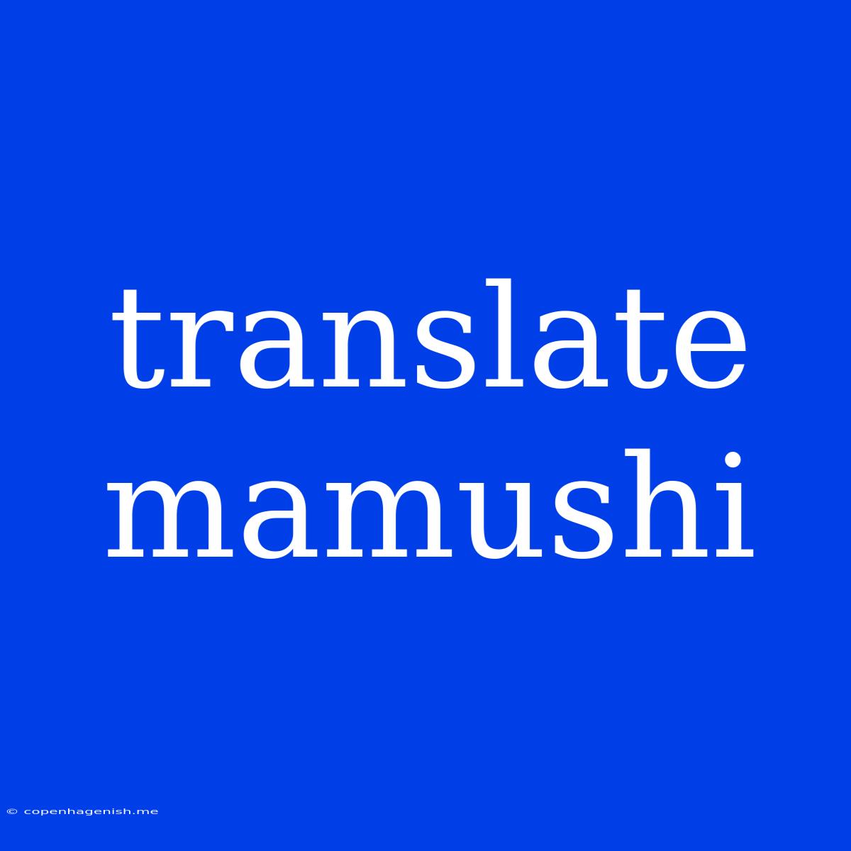 Translate Mamushi