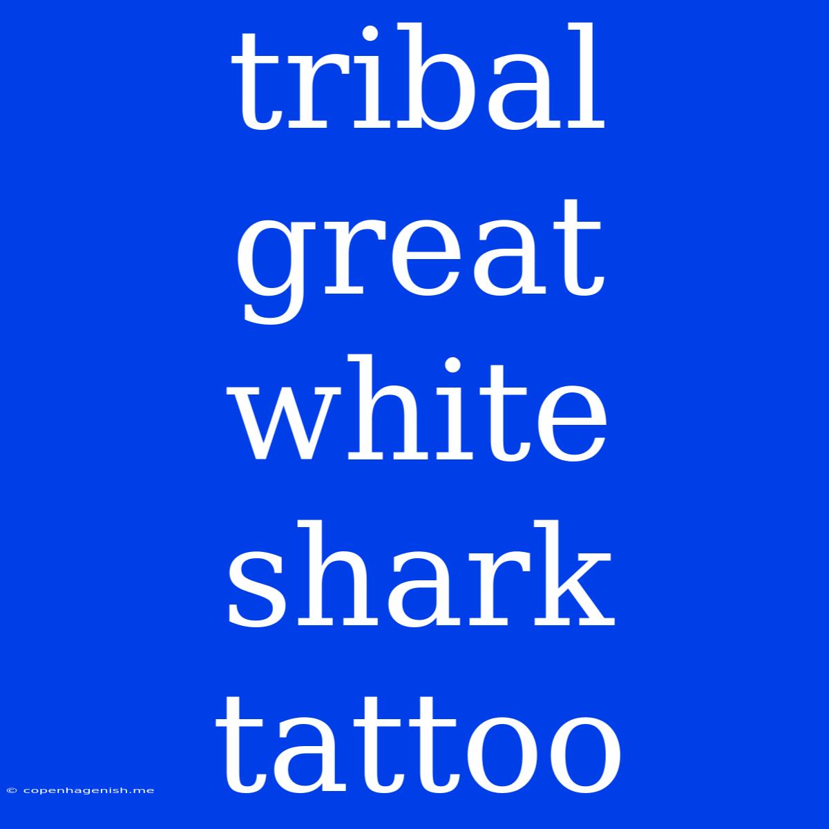 Tribal Great White Shark Tattoo