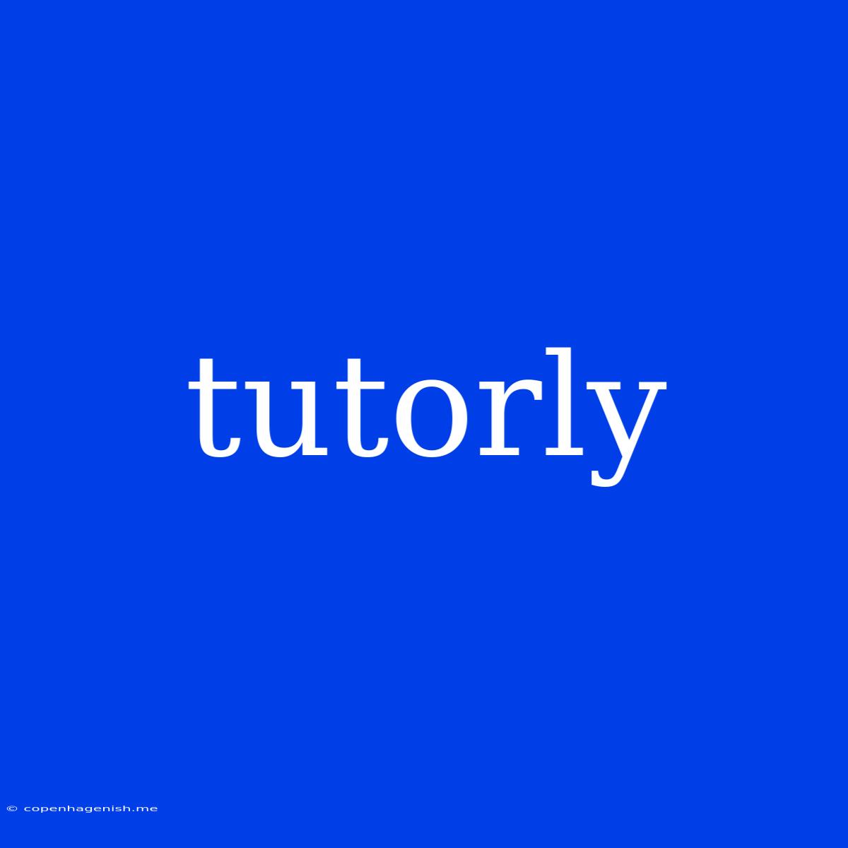 Tutorly