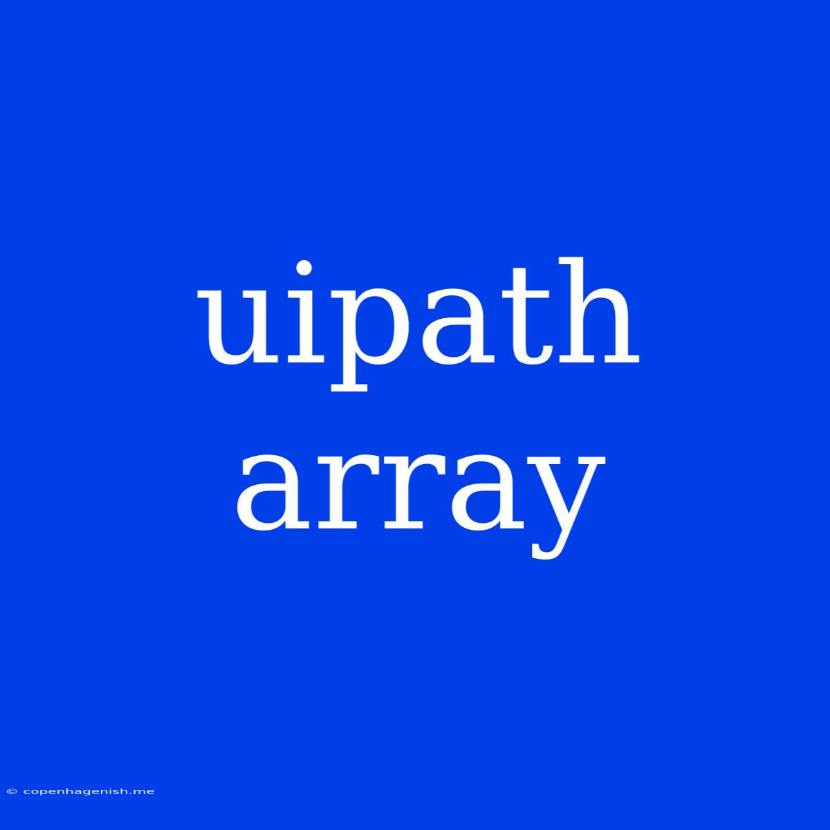 Uipath Array