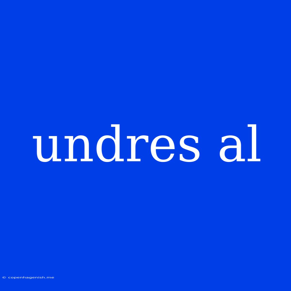 Undres Al