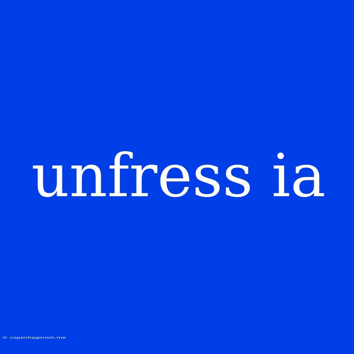 Unfress Ia