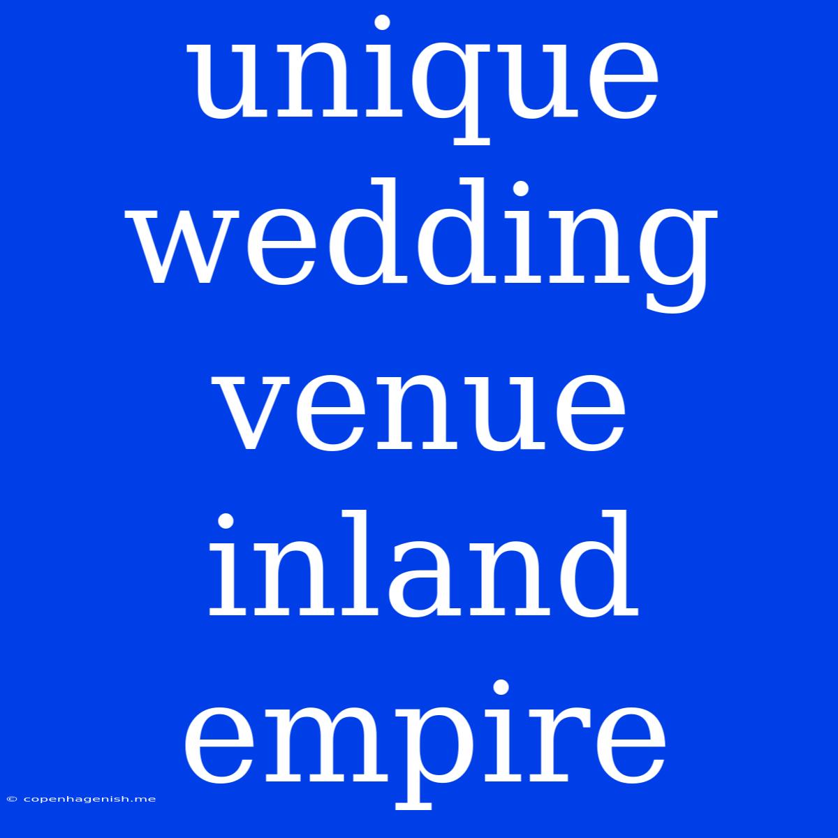 Unique Wedding Venue Inland Empire