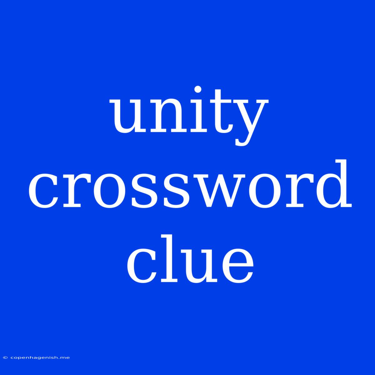 Unity Crossword Clue