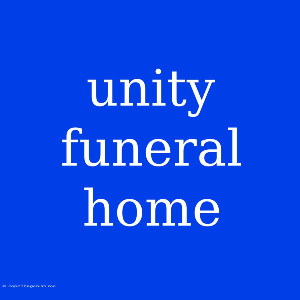 Unity Funeral Home