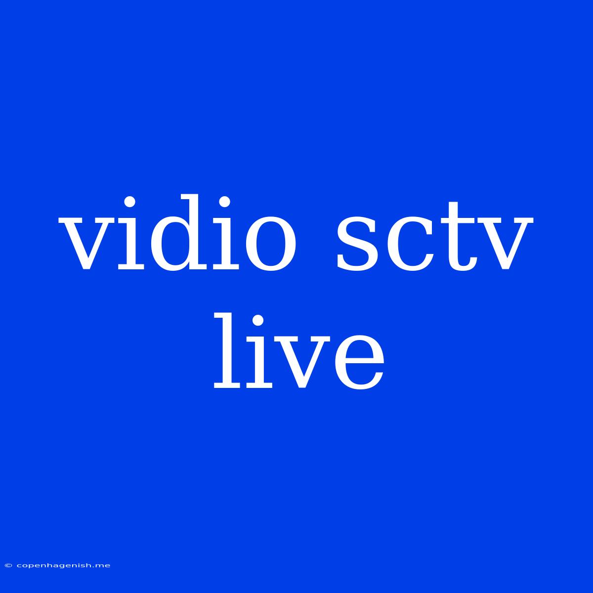 Vidio Sctv Live