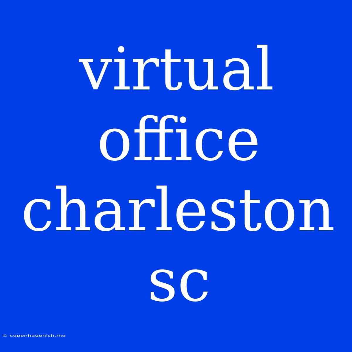 Virtual Office Charleston Sc