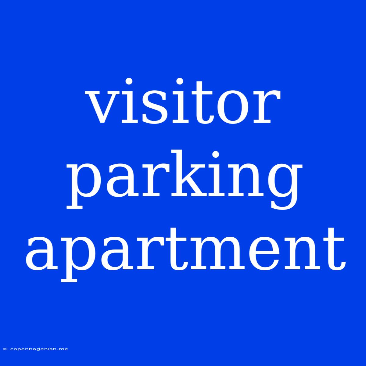 Visitor Parking Apartment