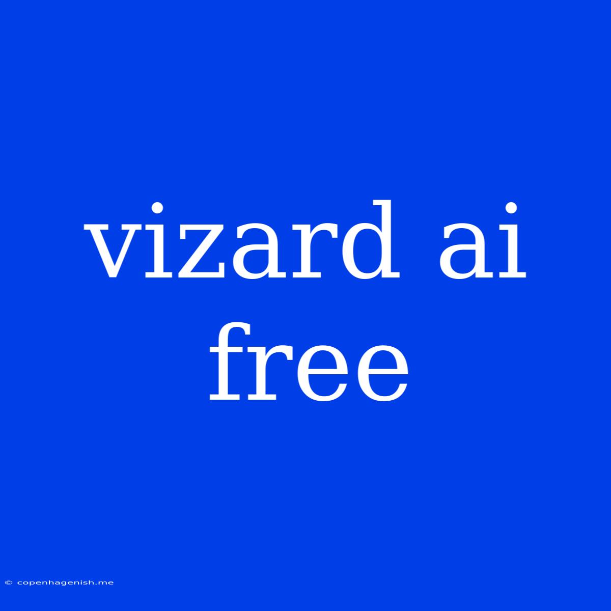 Vizard Ai Free