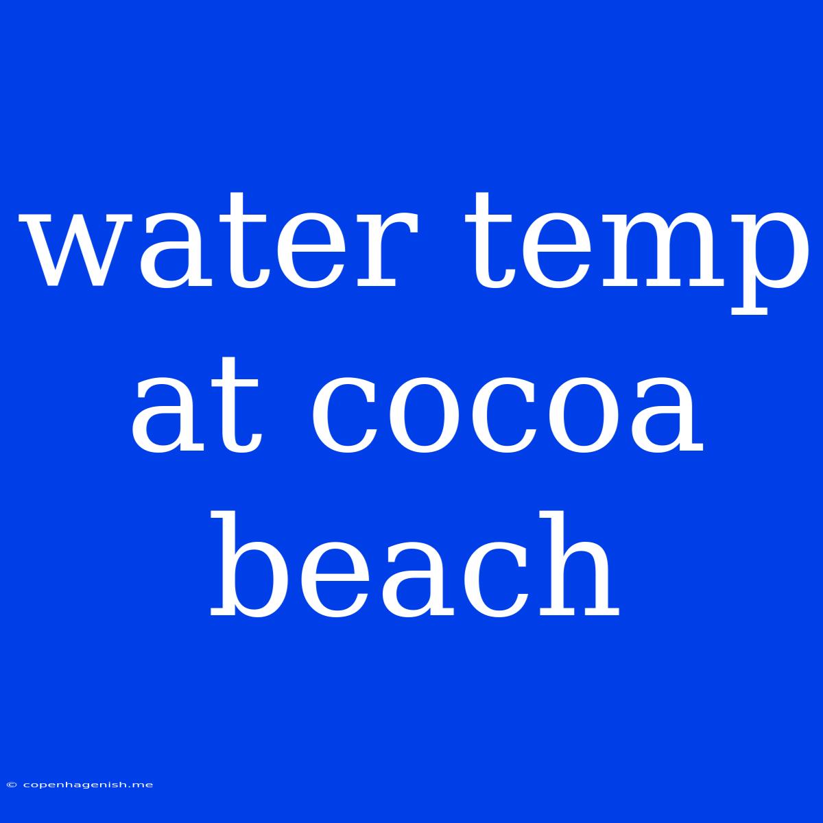 Water Temp At Cocoa Beach