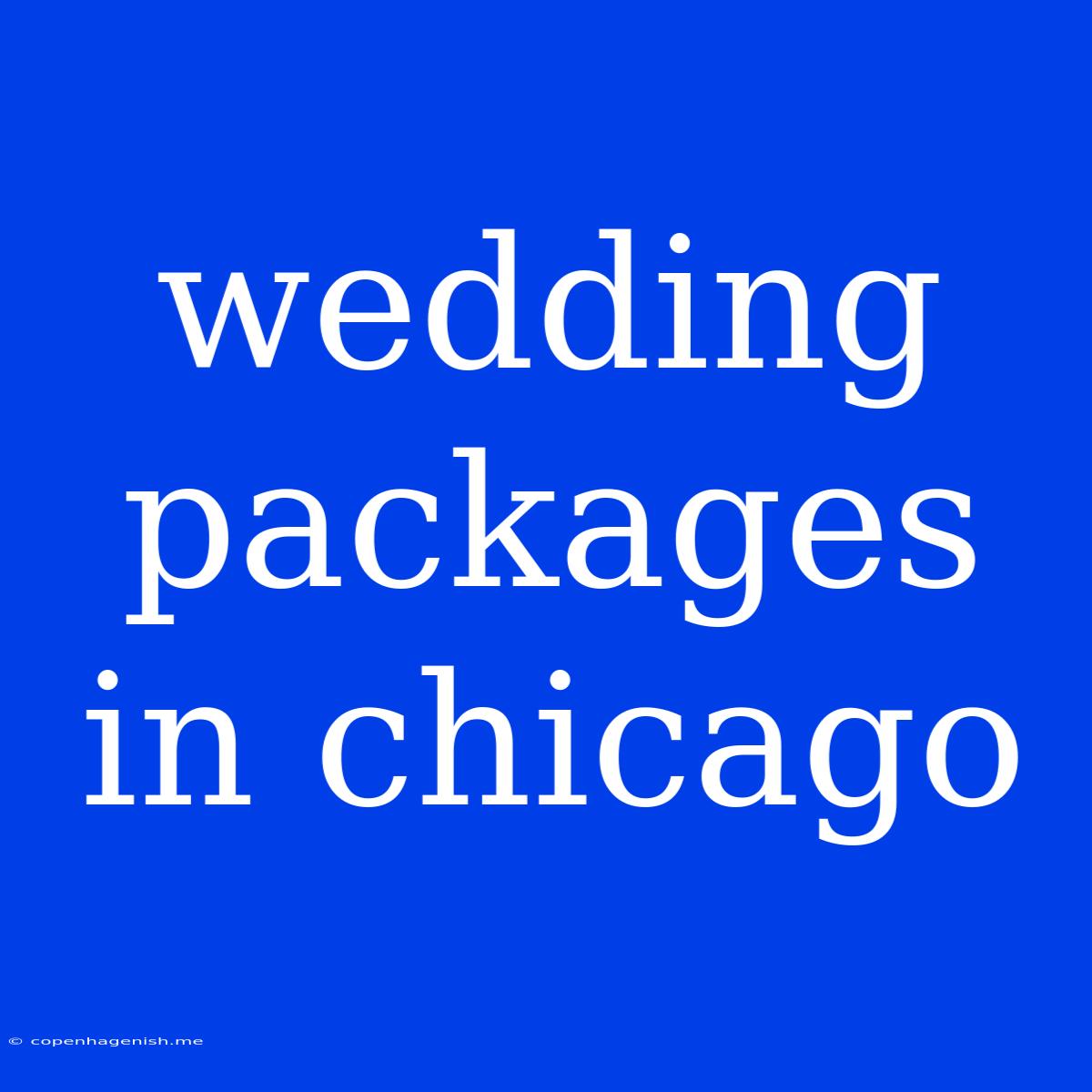 Wedding Packages In Chicago