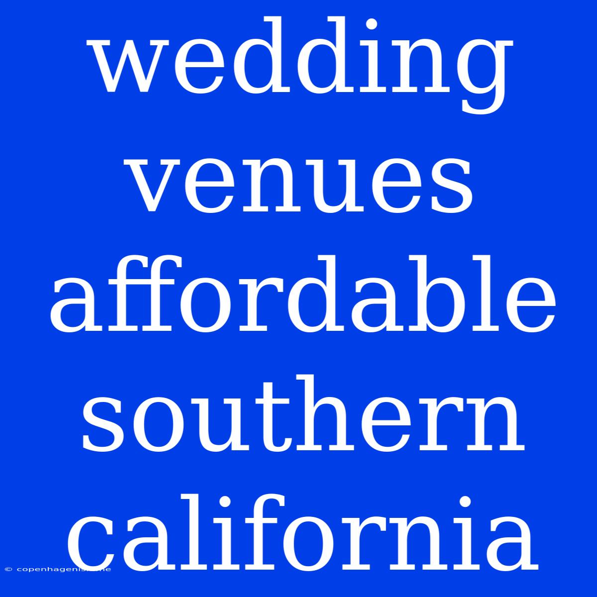 Wedding Venues Affordable Southern California