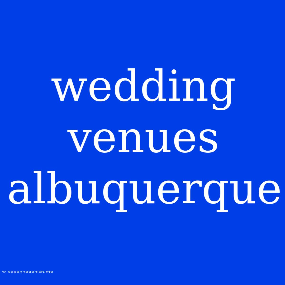 Wedding Venues Albuquerque