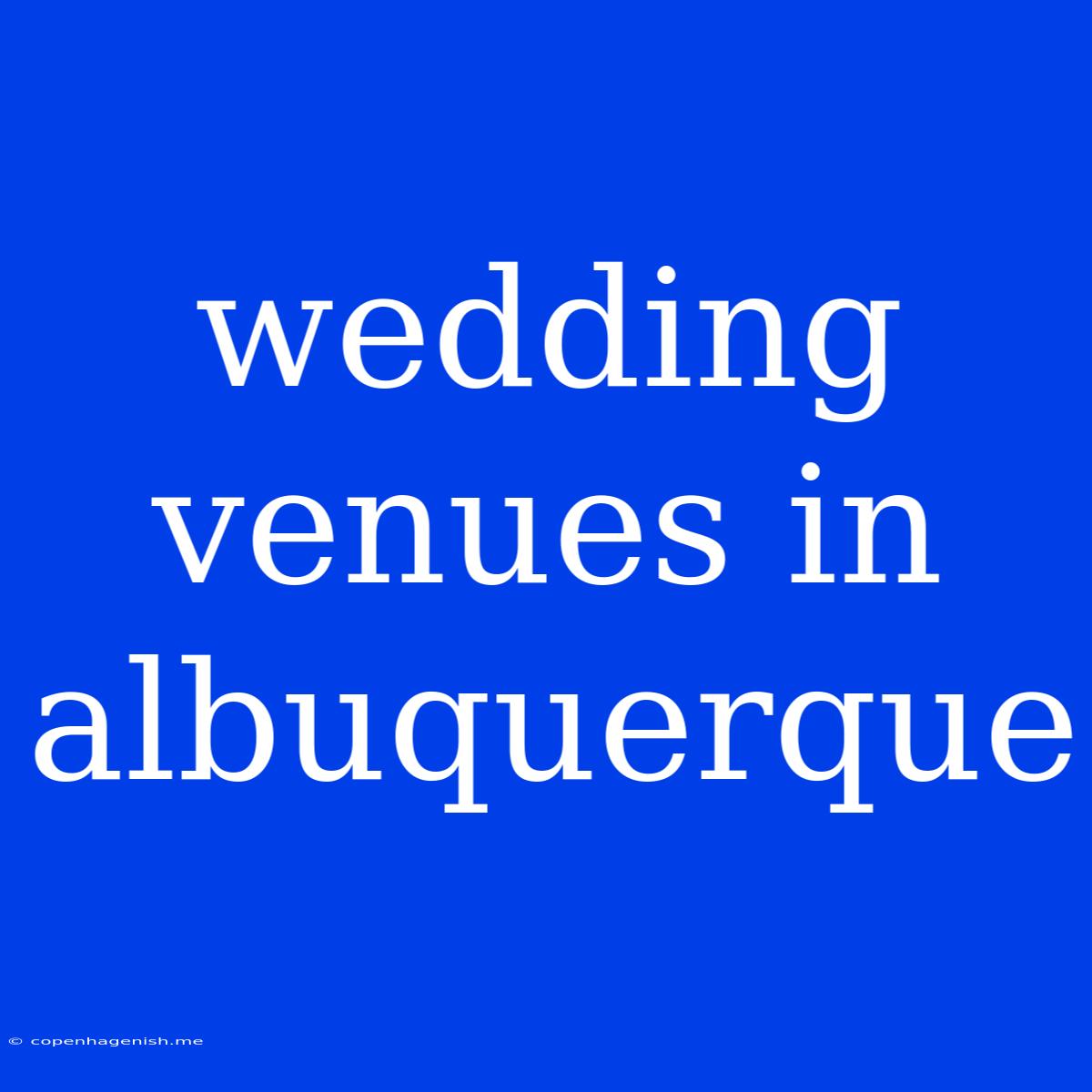 Wedding Venues In Albuquerque