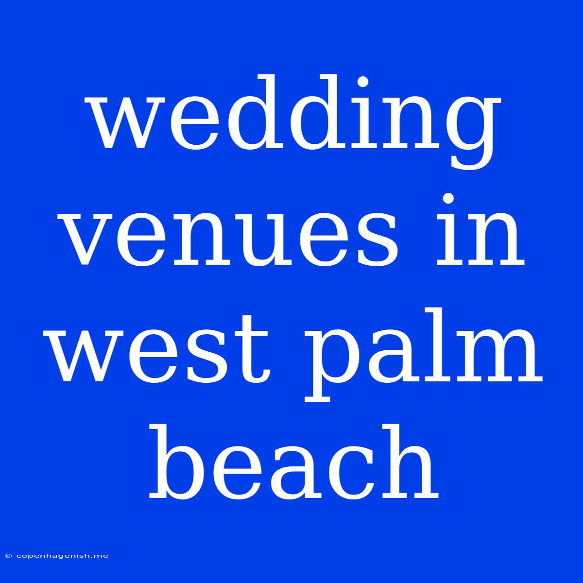 Wedding Venues In West Palm Beach