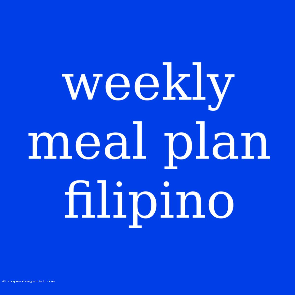 Weekly Meal Plan Filipino