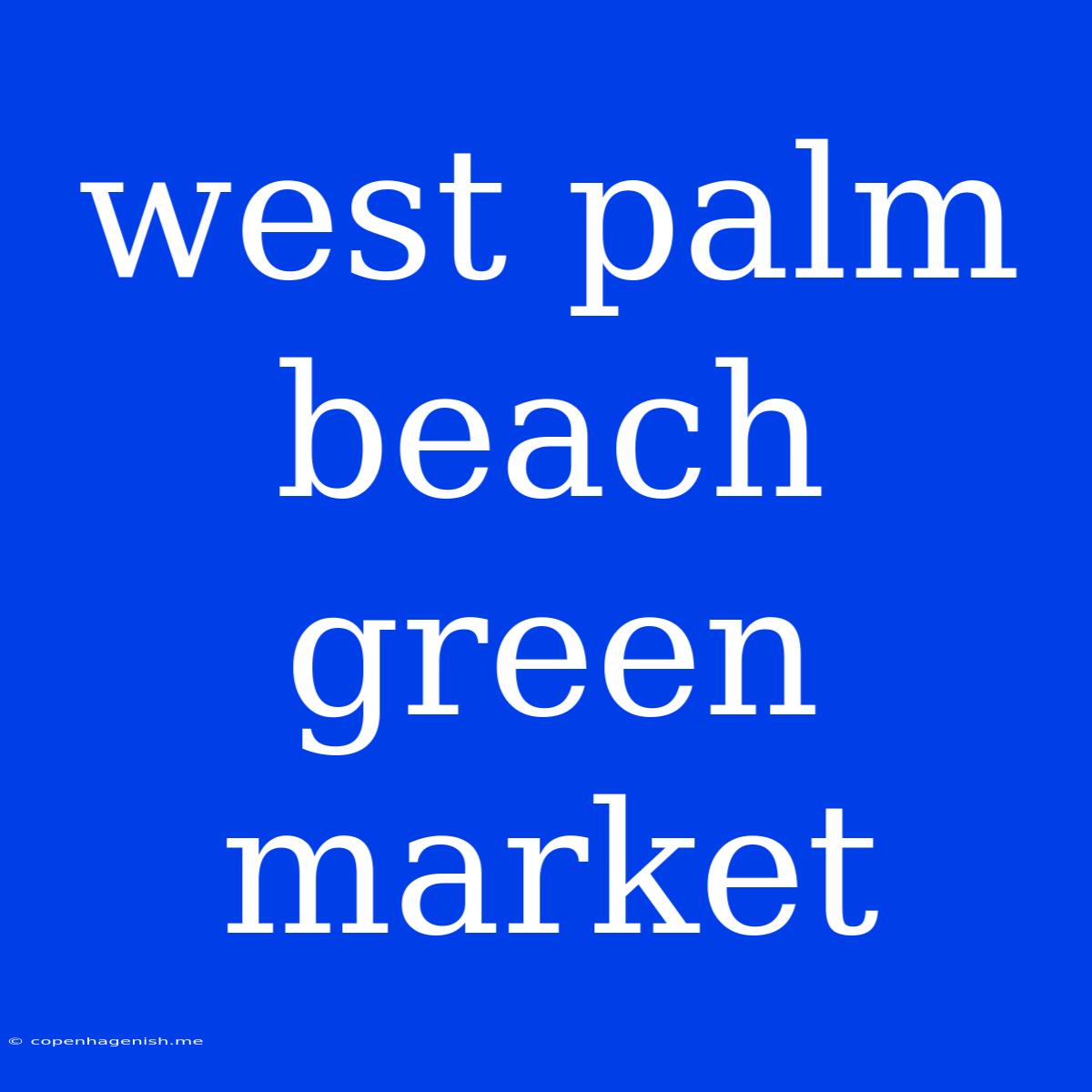 West Palm Beach Green Market