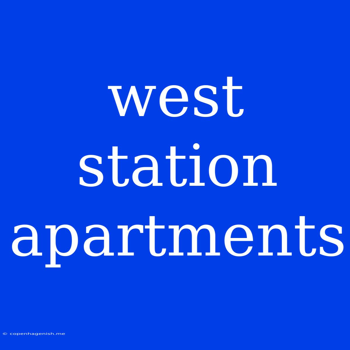 West Station Apartments