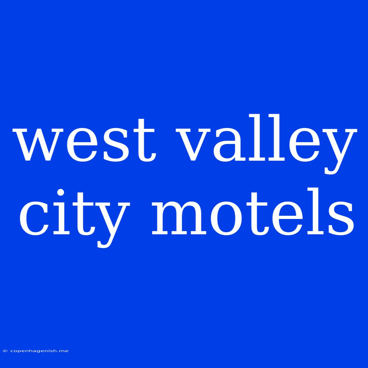 West Valley City Motels