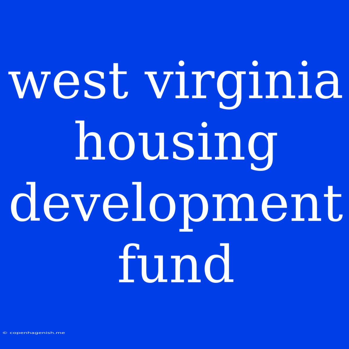 West Virginia Housing Development Fund