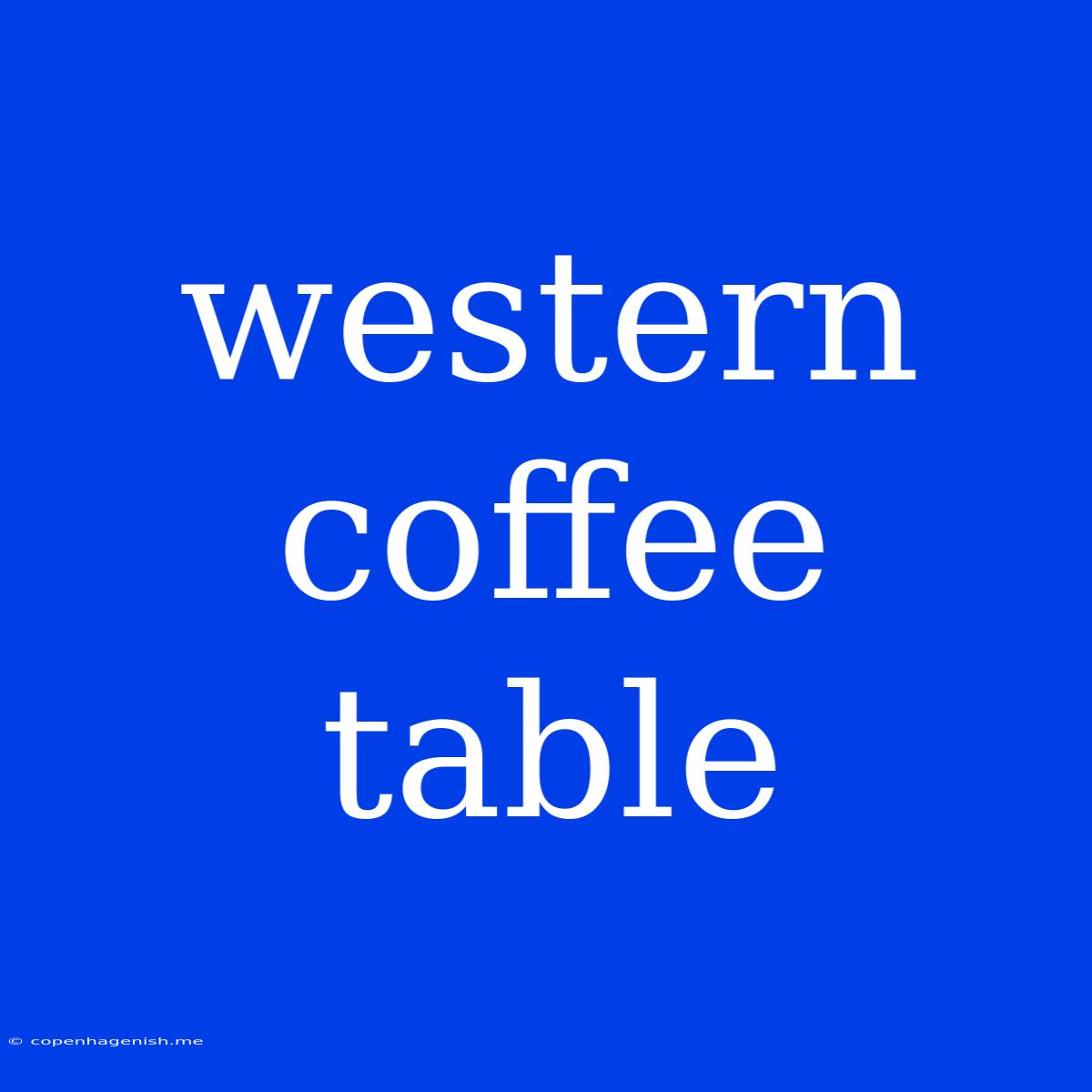 Western Coffee Table