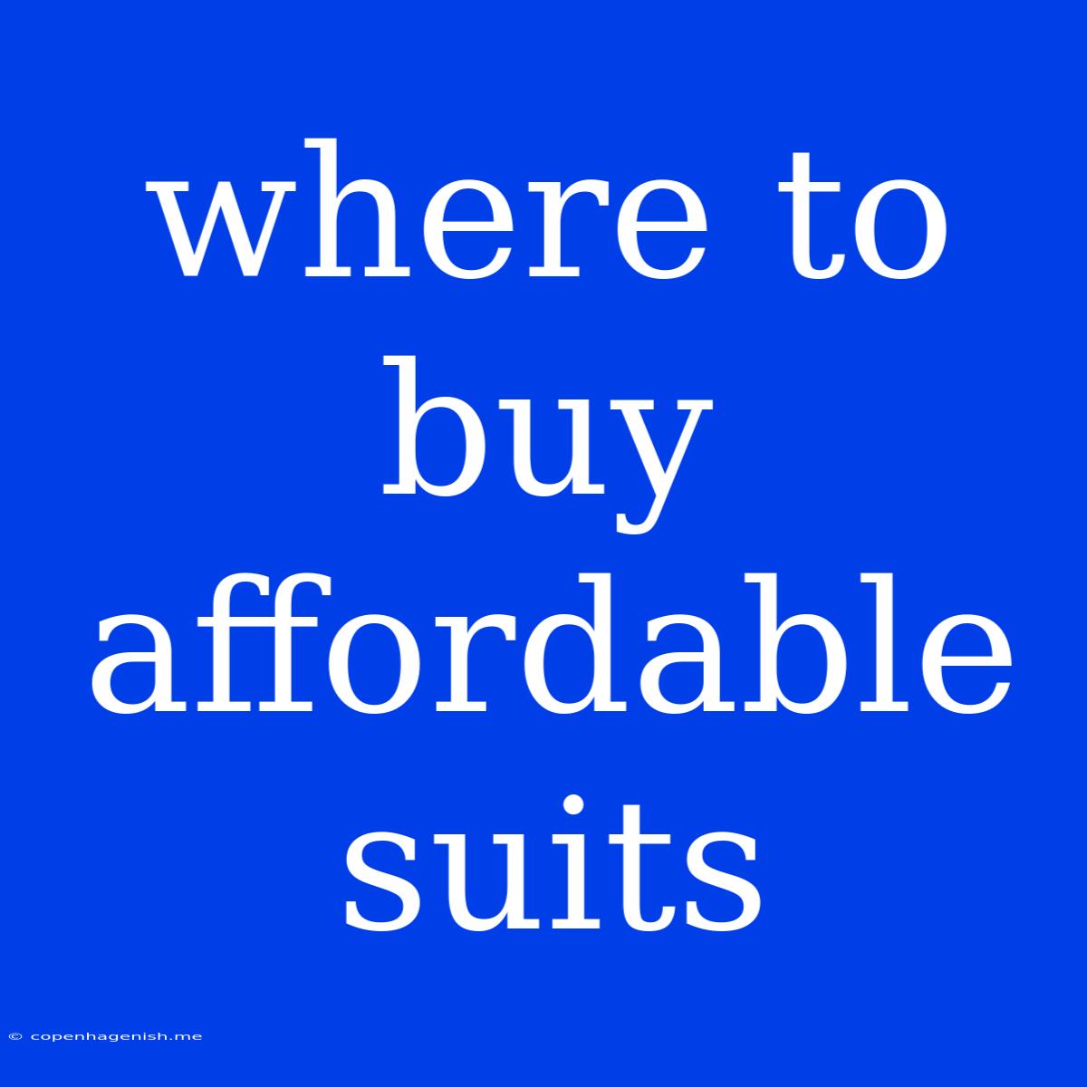 Where To Buy Affordable Suits