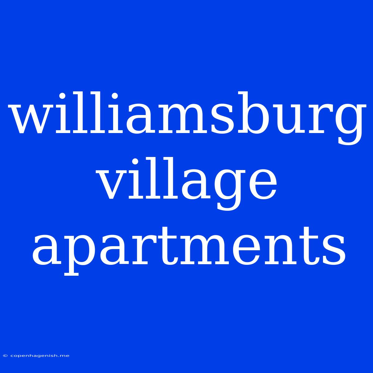 Williamsburg Village Apartments