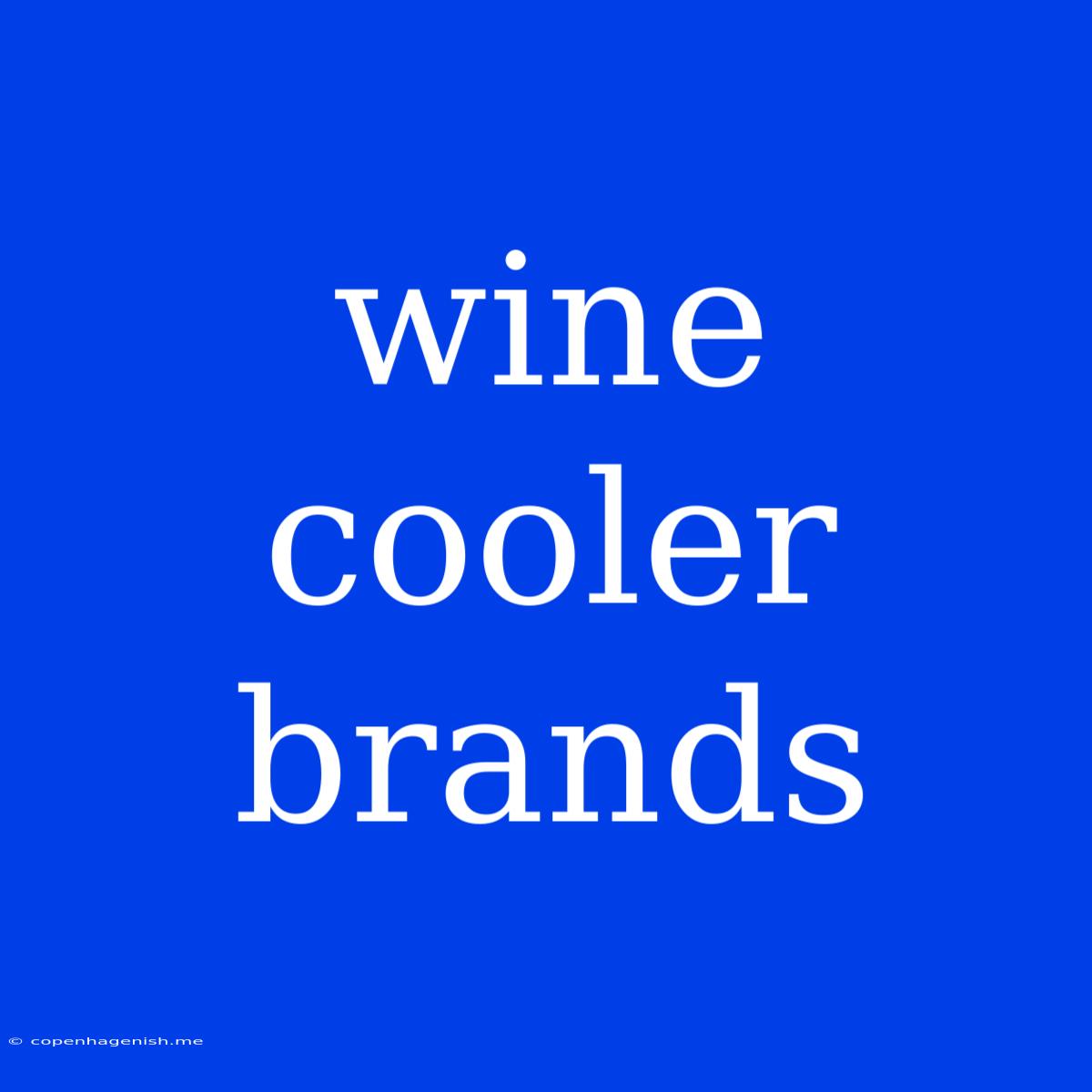 Wine Cooler Brands