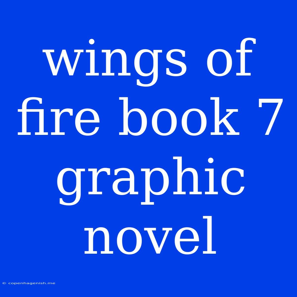 Wings Of Fire Book 7 Graphic Novel