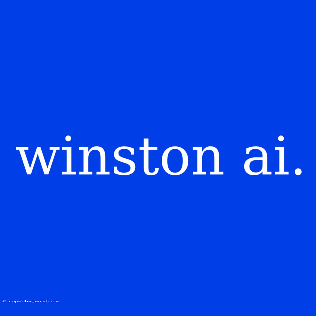 Winston Ai.