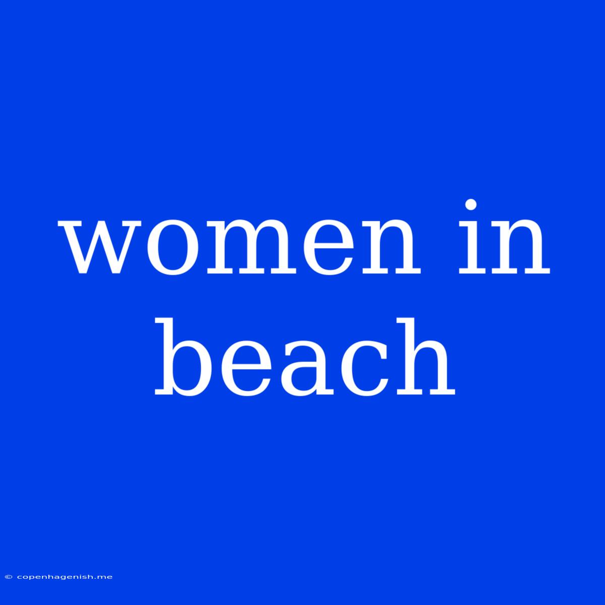 Women In Beach