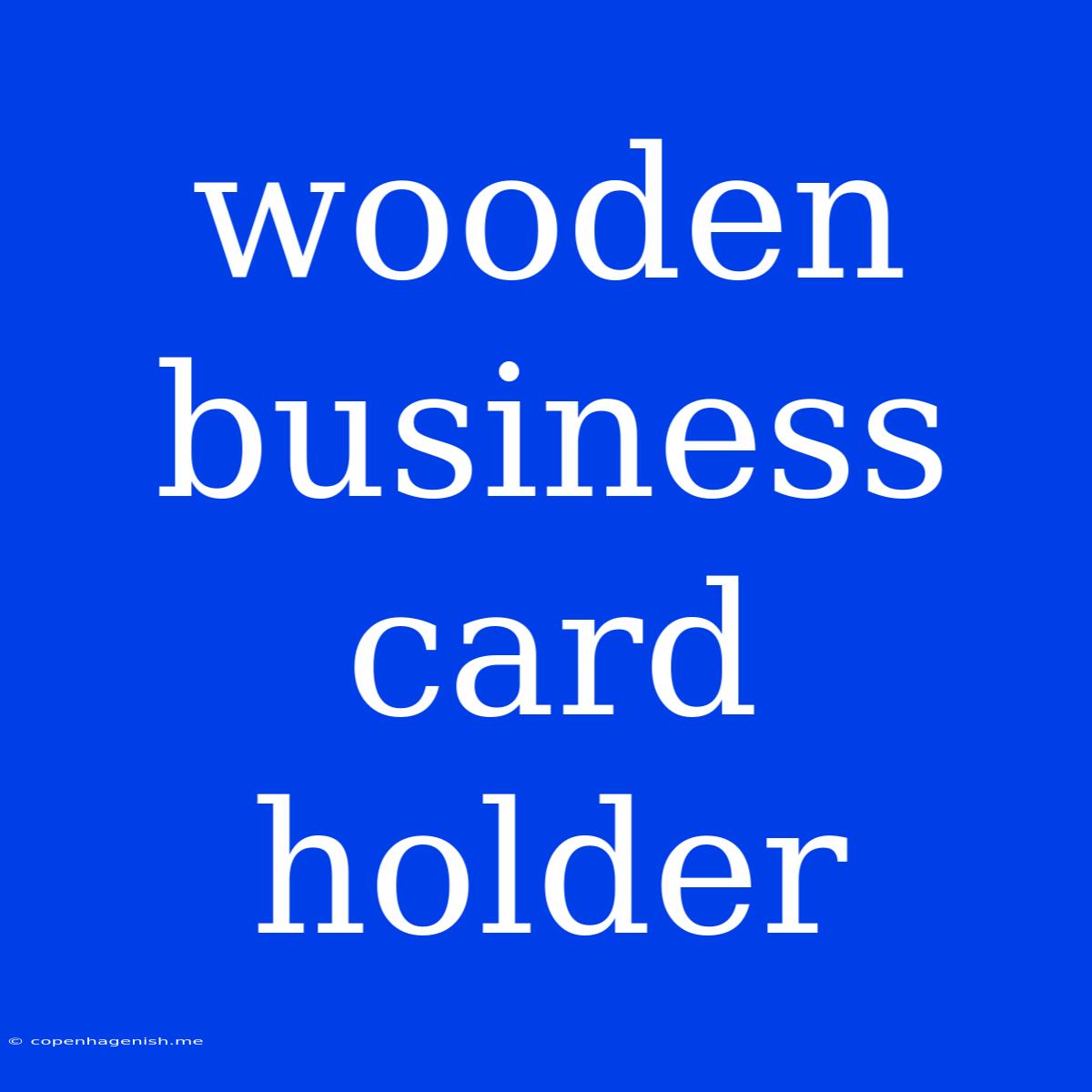 Wooden Business Card Holder