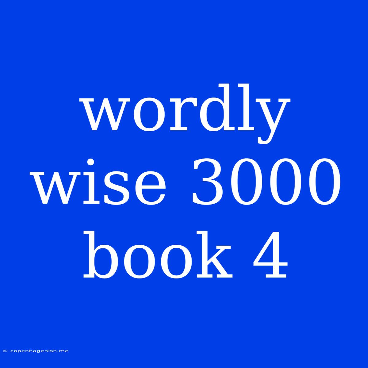 Wordly Wise 3000 Book 4