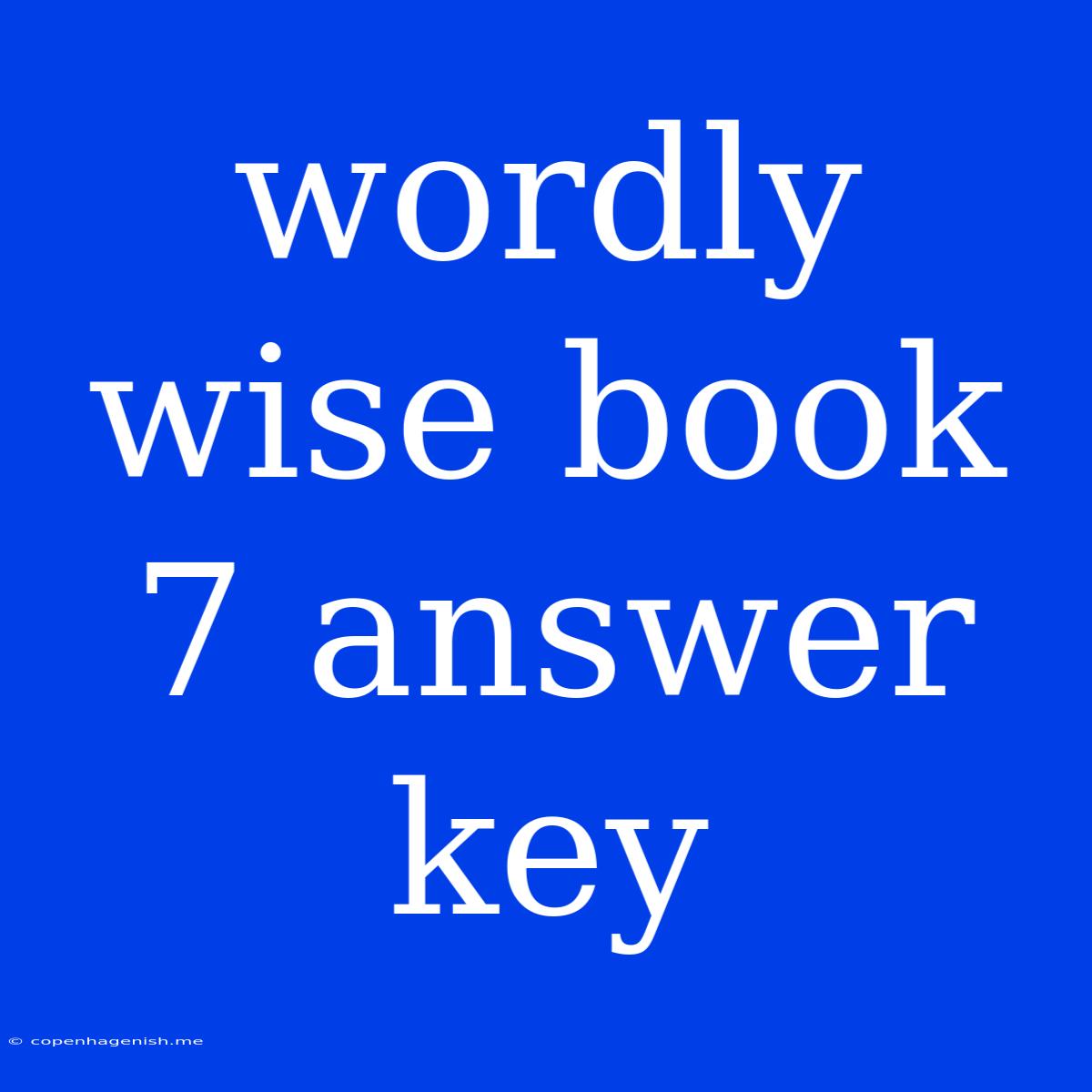 Wordly Wise Book 7 Answer Key