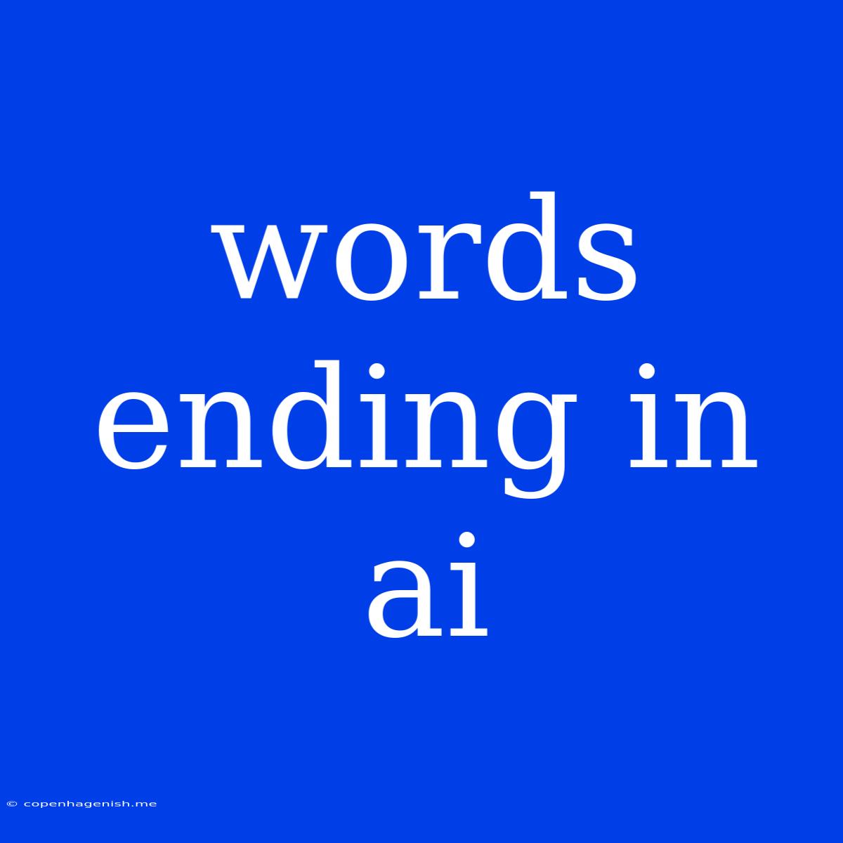 Words Ending In Ai