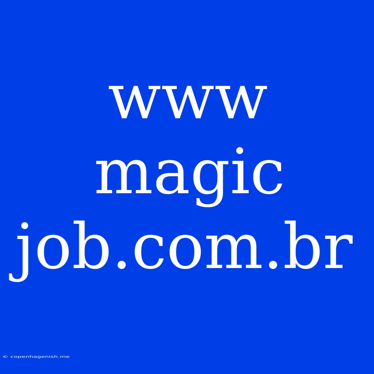 Www Magic Job.com.br