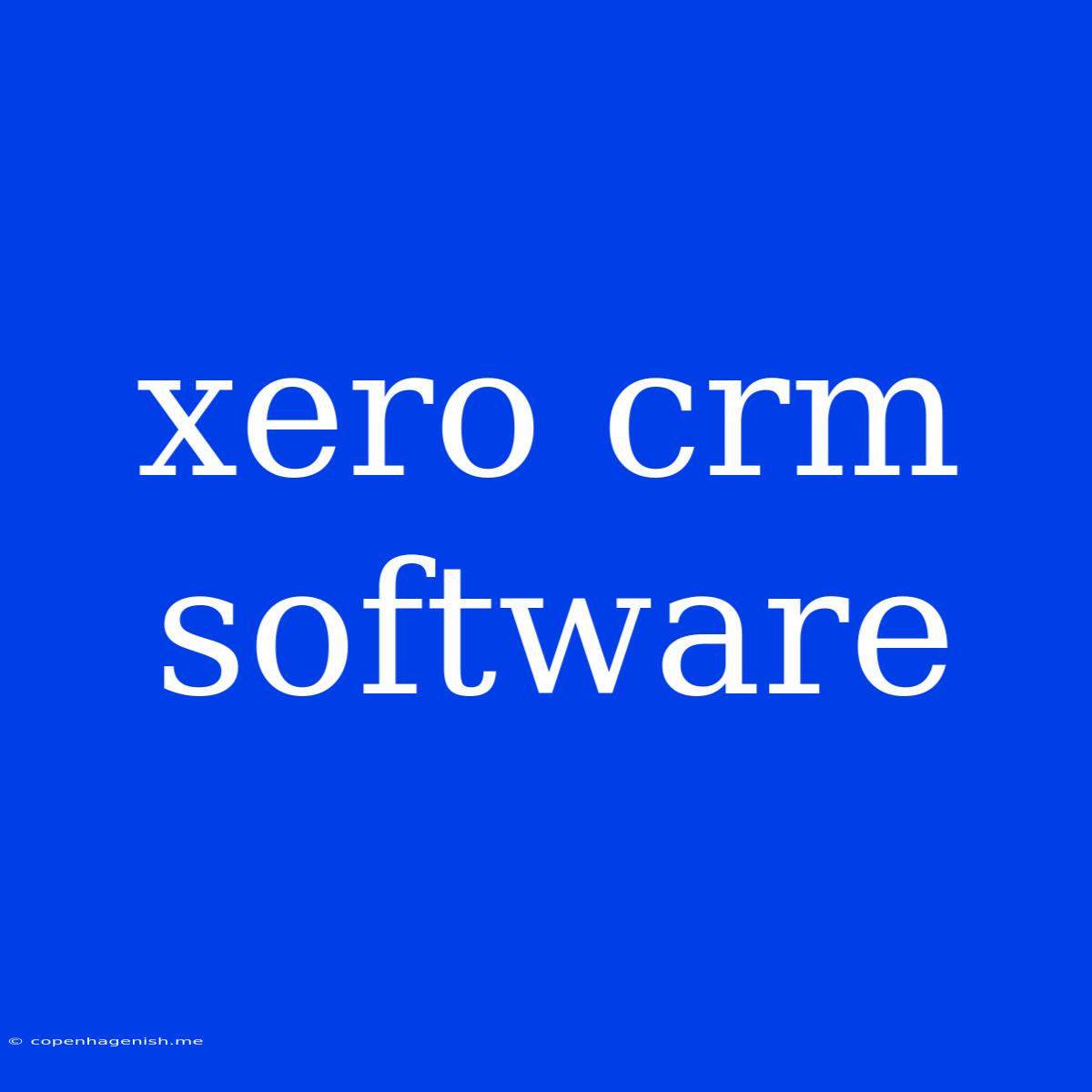 Xero Crm Software