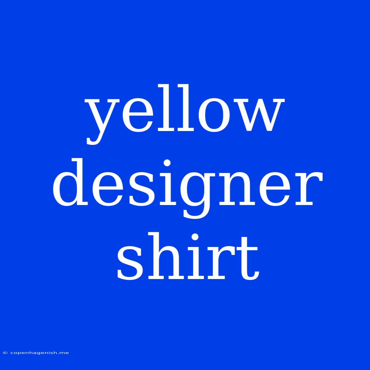 Yellow Designer Shirt