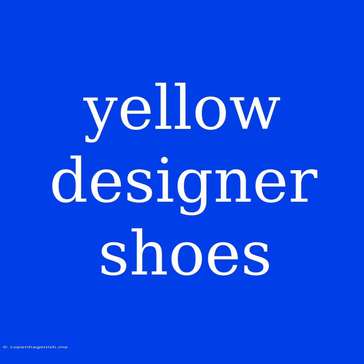 Yellow Designer Shoes