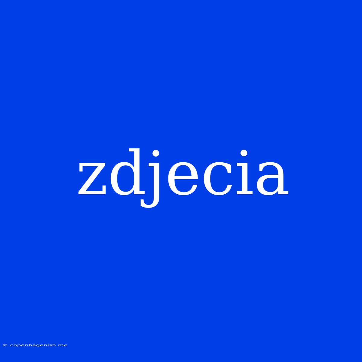 Zdjecia